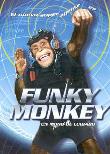 FUNKY MONKEY,  UN MONO DE CUIDADO