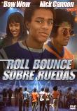 ROLL BOUNCE - SOBRE RUEDAS