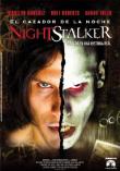 NIGHTSTALKER - EL CAZADOR DE LA NOCHE