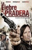 LA FIEBRE DE LA PRADERA