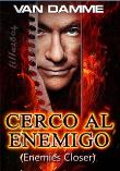 CERCO AL ENEMIGO